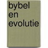 Bybel en evolutie door Bult