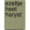 Ezeltje heet haryat door Drewery