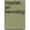 Mystiek en bevinding door Onbekend