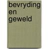 Bevryding en geweld by Schuurman