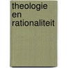 Theologie en rationaliteit door H.J. Adriaanse