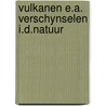 Vulkanen e.a. verschynselen i.d.natuur door Maccurdy