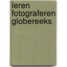 Leren fotograferen globereeks door Thos E. Garrett