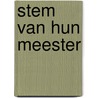 Stem van hun meester door Feitsma