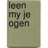 Leen my je ogen door Walter Trobisch