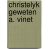 Christelyk geweten a. vinet by Bezemer
