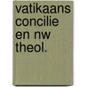 Vatikaans concilie en nw theol. door Berkouwer