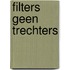 Filters geen trechters