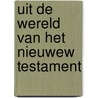 Uit de wereld van het nieuwew testament by Sizoo