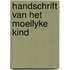 Handschrift van het moeilyke kind