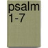 Psalm 1-7