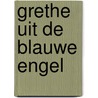 Grethe uit de blauwe engel by Meesters