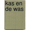 Kas en de was door Veer