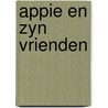 Appie en zyn vrienden door C. Wilkeshuis