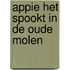 Appie het spookt in de oude molen