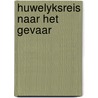 Huwelyksreis naar het gevaar by Johan Hidding