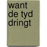 Want de tyd dringt door Labordus Hansma