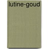 Lutine-goud door C. Wilkeshuis