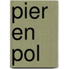 Pier en pol door Veenstra