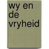 Wy en de vryheid by Paape