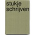 Stukje schrijven