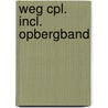Weg cpl. incl. opbergband door Onbekend