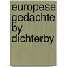 Europese gedachte by dichterby door Jappe Alberts