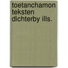 Toetanchamon teksten dichterby ills. by George A. Fischer