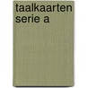 Taalkaarten serie a by Piet Bakker