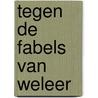 Tegen de fabels van weleer by Xenophanes