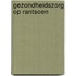 Gezondheidszorg op rantsoen