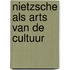 Nietzsche als arts van de cultuur