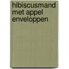 Hibiscusmand met appel enveloppen door J. Brinkman-Salentijn