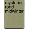 Mysteries rond midwinter by R. Kleine