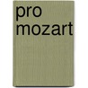 Pro Mozart door Herman Passchier