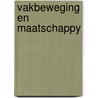 Vakbeweging en maatschappy door Albeda