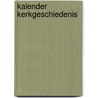 Kalender kerkgeschiedenis door Itterzon