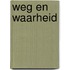 Weg en waarheid