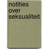 Notities over seksualiteit by K. Runia