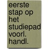 Eerste stap op het studiepad voorl. handl. door Waal