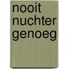 Nooit nuchter genoeg door Wim Bevelander