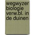 Wegwyzer biologie verw.bl. in de duinen