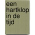 Een hartklop in de tijd