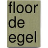 Floor de egel door Pleysier