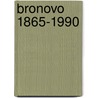 Bronovo 1865-1990 door Lieburg