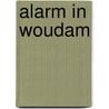 Alarm in woudam door Struelens