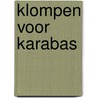 Klompen voor karabas door Struelens