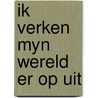 Ik verken myn wereld er op uit door Alkema