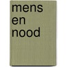 Mens en nood by J. Kroonenburg