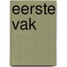 Eerste vak door Onstenk